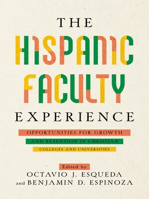 cover image of The Hispanic Faculty Experience